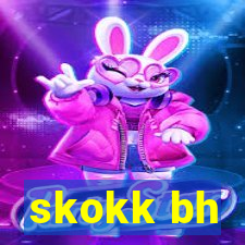 skokk bh